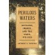 Perilous Waters: Settlers, Swamps, and the State, 1775–1920