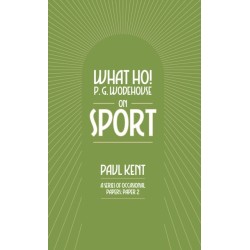 What Ho! P. G. Wodehouse on Sport