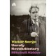 Victor Serge: Unruly Revolutionary