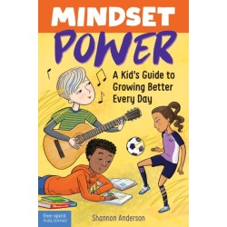 Mindset Power: A Kid's Guide to Growing Better Every Day