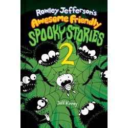 Rowley Jefferson's Awesome Friendly Spooky Stories 2: From the Creator of Diary of a Wimpy Kid