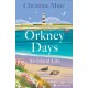 Orkney Days: An Island Life