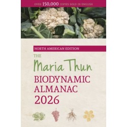 The North American Maria Thun Biodynamic Almanac