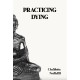 Practicing Dying