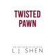 Twisted Pawn: Your new favourite dark and steamy romance series