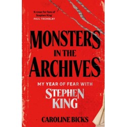 Monsters in the Archives: My Year of Fear with Stephen King