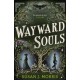 Wayward Souls: The lusciously atmospheric sequel to supernatural gaslamp mystery set in the worlds of Dracula and Sherlock Holmes