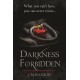 Darkness Forbidden