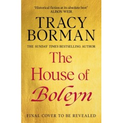 The House of Boleyn: the gripping new historical novel from the Sunday Times bestselling author