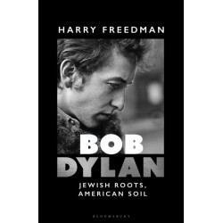 Bob Dylan: Jewish Roots, American Soil