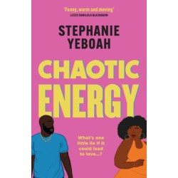 Chaotic Energy: The hilarious, heartfelt, must-read romantic comedy