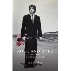 Rock and Roll, 1954-2024 (A Walk-On Part)