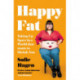 Happy Fat: Taking Up Space in a World That Wants to Shrink You