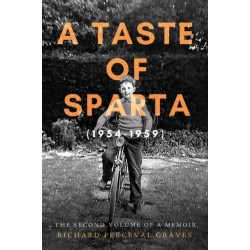 A Taste of Sparta (1954-1959): The Second Volume of a Memoir