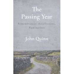 The Passing Year: Remembrances, Recollections, Ruminations