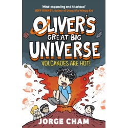 Oliver's Great Big Universe: Volcanoes are Hot!: A Times Children's Book of the Week