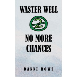 Waster Well 2: No More Chances