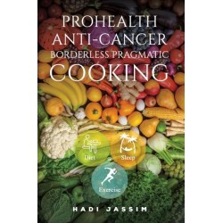 ProHealth Anti-Cancer: Borderless Pragmatic Cooking