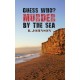 Guess Who? Murder by the Sea