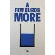 A Few Euros More
