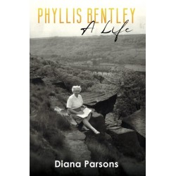 Phyllis Bentley: A Life