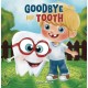 Goodbye Mr Tooth