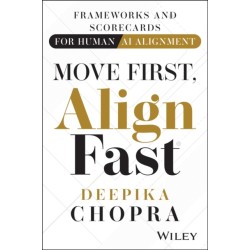 Move First, Align Fast: Frameworks and Scorecards for Human-AI Alignment