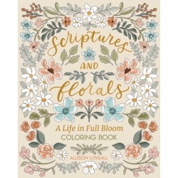 Scriptures and Florals: Life In Full Bloom: Coloring Book