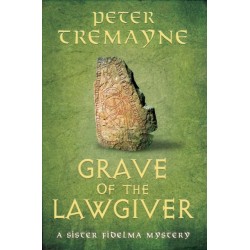 Grave of the Lawgiver: Sister Fidelma Mysteries Book 36
