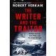 The Writer and the Traitor: Graham Greene, Kim Philby and the Great Betrayal