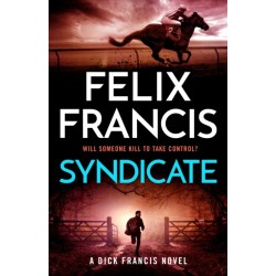 Syndicate: The breakneck new novel from the master of the racing thriller