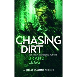 Chasing Dirt: An Action Adventure Techno Thriller