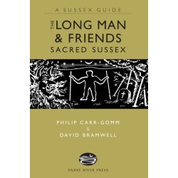 The The Long Man and Friends: Sacred Sussex: Sacred Sussex