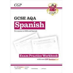 New GCSE Spanish AQA Exam Practice Workbook with CGP RevisionHub (for exams from 2026)