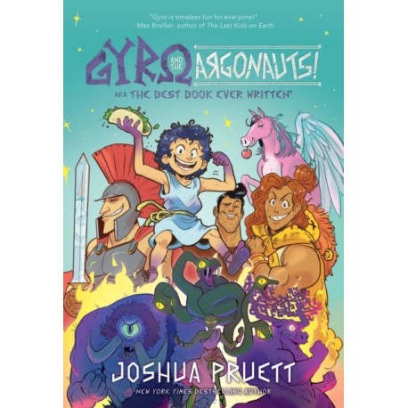 Gyro and the Argonauts! aka the BEST BOOK EVER WRITTEN*: *About a Kid Named After a Sandwich