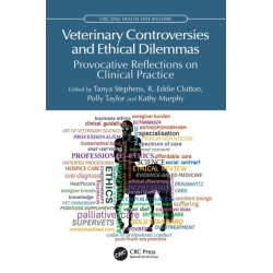 Veterinary Controversies and Ethical Dilemmas: Provocative Reflections on Clinical Practice