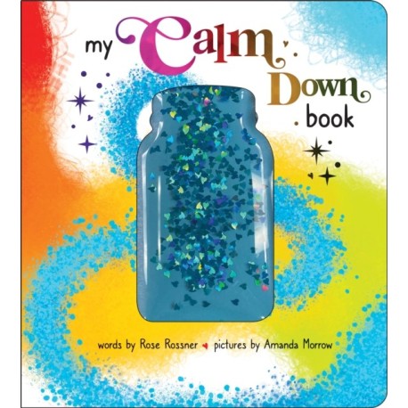 My Calm Down Book: The Anxiety Relief Book for Children