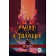Faust: A Tragedy