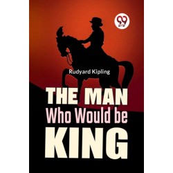 The Man Who Would be King