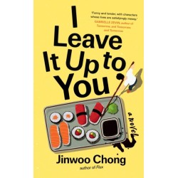 I Leave It Up to You: A Novel