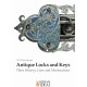 Antique Locks and Keys: Their History, Uses and Mechanisms
