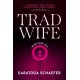 Trad Wife