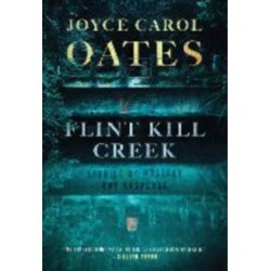 Flint Kill Creek - Stories of Mystery and Suspense: Stories of Mystery and Suspense