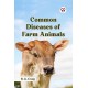 Common Diseases of Farm Animals