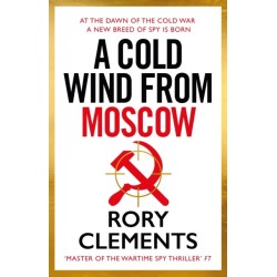 A Cold Wind From Moscow: The brand new 2025 thriller from the master of spy fiction