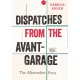 Dispatches from the Avant-Garage: The Alternative Press