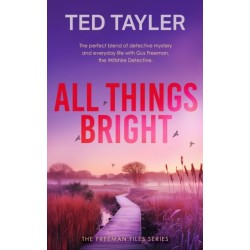 All Things Bright: A Cold Case Murder Mystery Series