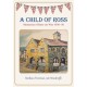 A Child of Ross: Memories of Ross-on-Wye 1936-50