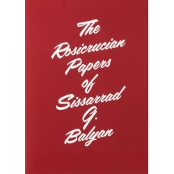 The Rosicrucian Papers of Sissarrad G. Balyan