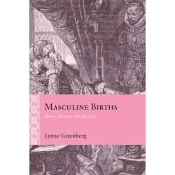 Masculine Births: Milton, Women, and the Law